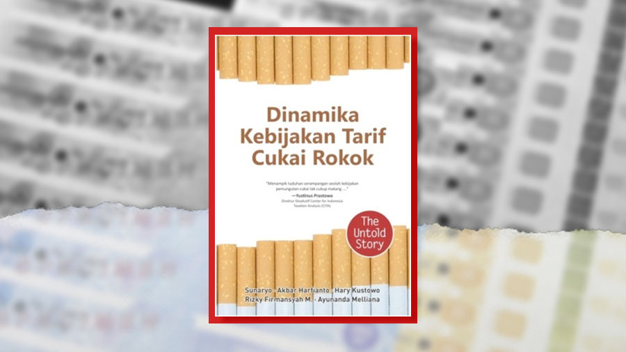 Literasi Tembakau: Dinamika Kebijakan Tarif Cukai Rokok – The Untold Story